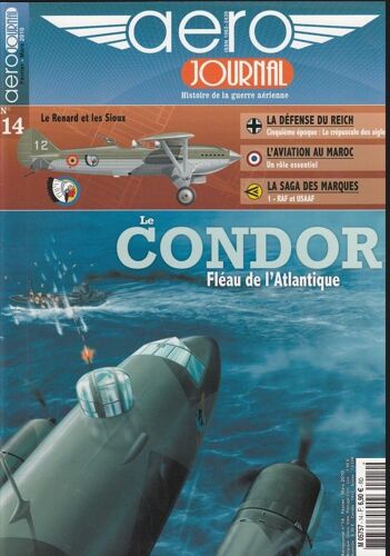 Aéro Journal N° 14 De Février Mars 2010 - Le Condor / Defense Du Reich / Aviation Maroc / R.A.F. Et U.S.A.A.F
