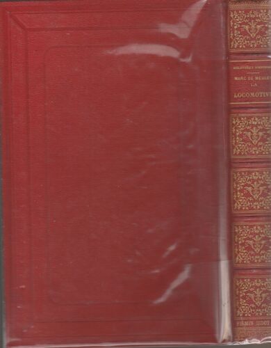 La Locomotive,Le Matériel Roulant Et L'Exploitation Des Voies Ferrées