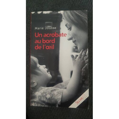 Un Acrobate Au Bord De L'oeil