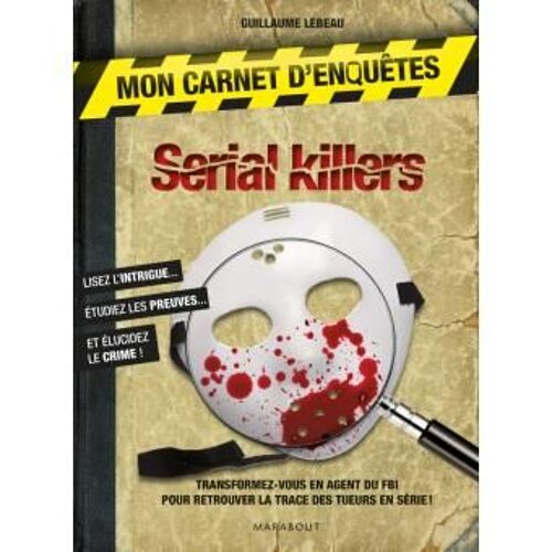 Mon Carnet D'enquêtes Serial Killers