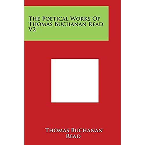 The Poetical Works Of Thomas Buchanan Read V2