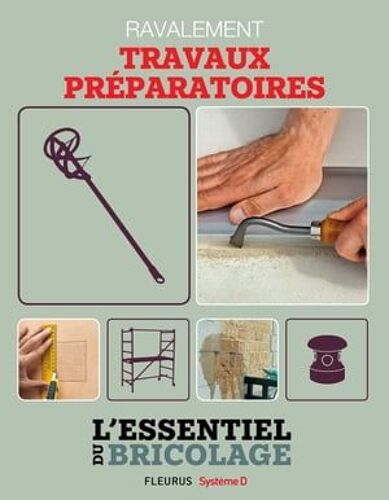 Ravalement : Travaux Préparatoires
