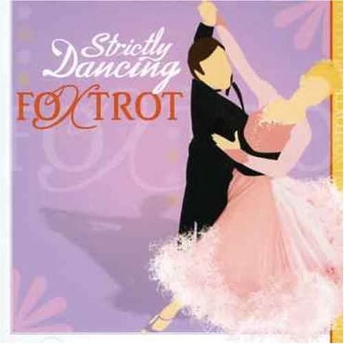 Strictly Dancing: Foxtrot