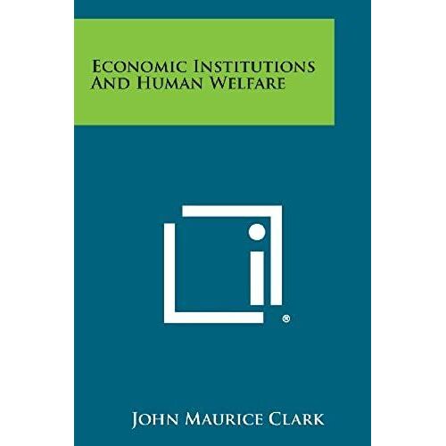 Economic Institutions And Human Welfare