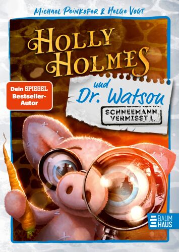 Holly Holmes Und Dr. Watson - Schneemann Vermisst!