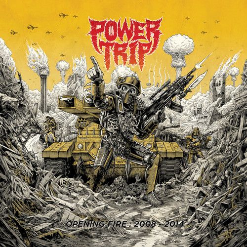 Power Trip - Opening Fire: 2008-2014 [Vinyl]