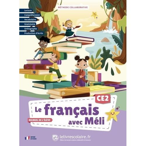 Le Français Avec Méli Ce2 - Manuel De L'élève