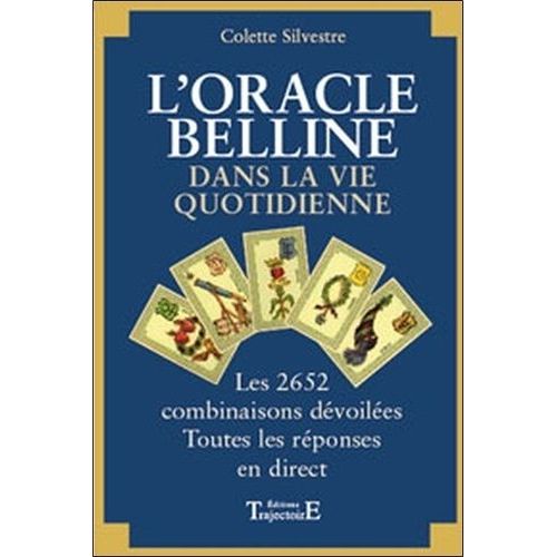 L'oracle De Belline Dans La Vie Quotidienne