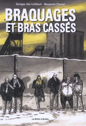 Braquages Et Bras Cassés