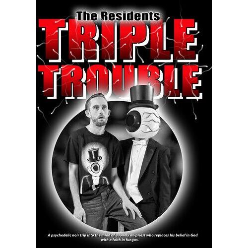 The Residents Present: Triple Trouble [Digital Video Disc]