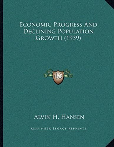 Economic Progress And Declining Population Growth (1939)