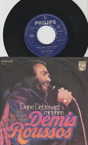 45 Sp - Demis Roussos - Leo Leandros - Munro - Deine Liebe Wird Mihr Felhen - Ich Liebe Dich Noch Immer - Philips 6009 458 1974