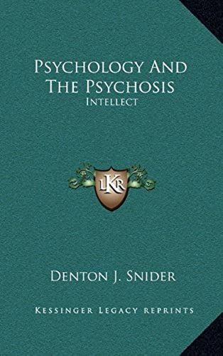 Psychology And The Psychosis: Intellect