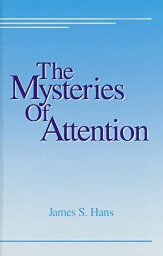 The Mysteries Of Attention