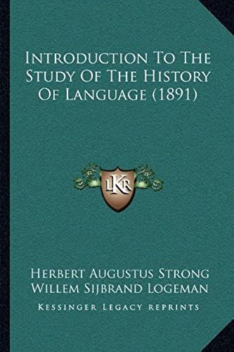 Introduction To The Study Of The History Of Language (1891)
