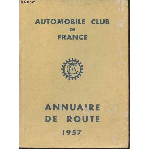 Automobile Club De France- Annuaire De Route 1957