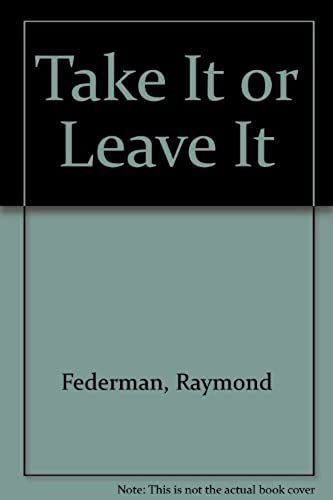 Take It Or Leave It