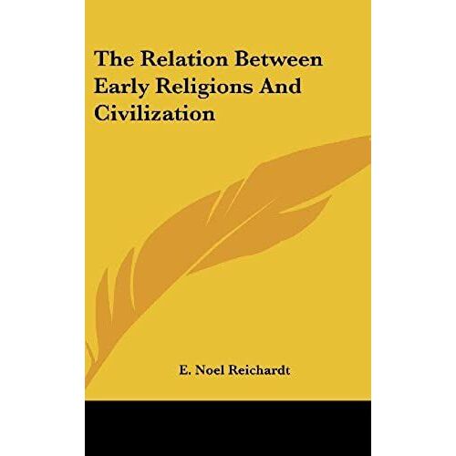 The Relation Between Early Religions And Civilization