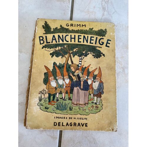 Livre Ancien Blanche Neige Delagrave 