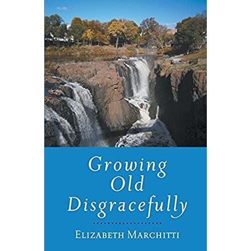 Growing Old Disgracefully