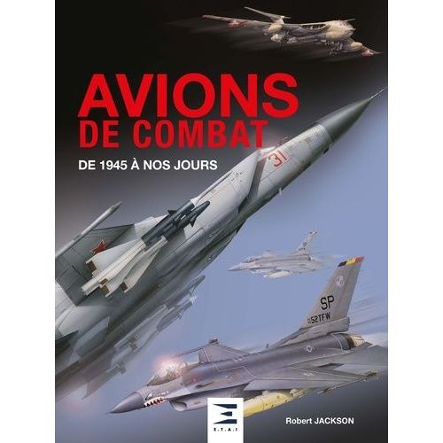 Avions De Combat - De 1945 À Nos Jours