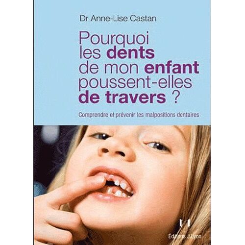 Pourquoi Les Dents De Mon Enfant Poussent-Elles De Travers ? - Comprendre Et Prévenir Les Malpositions Dentaires