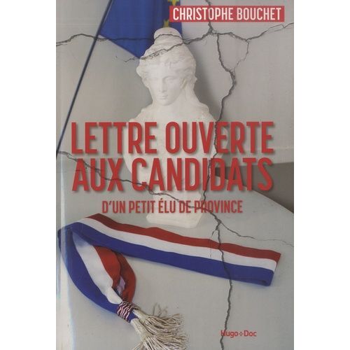 Lettre Ouverte Aux Candidats - D'un Petit Élu De Province