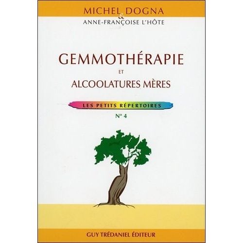 Gemmothérapie - Alcoolatures Mères