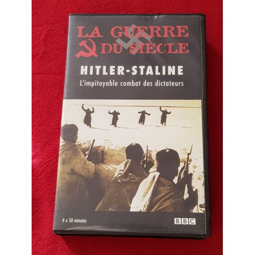 La Guerre Du Siecle : Hitler- Staline
