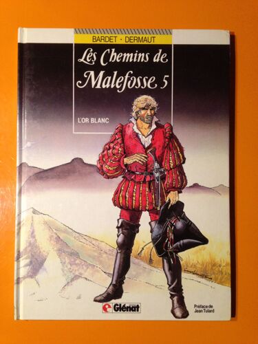 Bardet - Dermaut - Les Chemins De Malefosse 5 Édition Originale Eo - L'or Blanc -