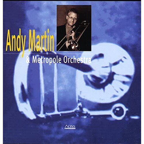 Andy Martin & Metropole Orchestra
