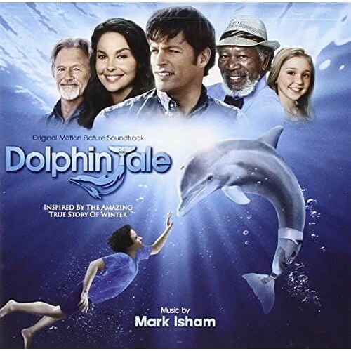 Dolphin Tale (Mark Isham)