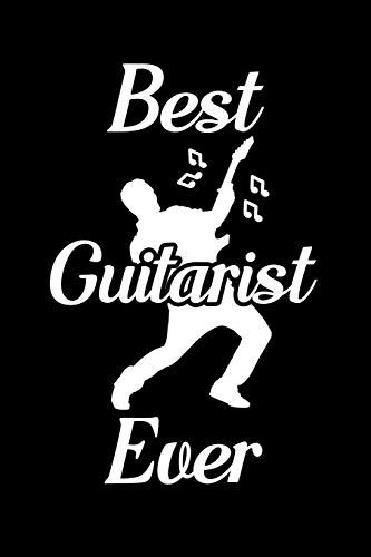 Best Guitarist Ever: Blank Lined Journal Notebook, 6" X 9", Guitar Notebook, Guitar Journal, Ruled, Writing Book, Notebook For Guitar Lovers, Guitar Gifts