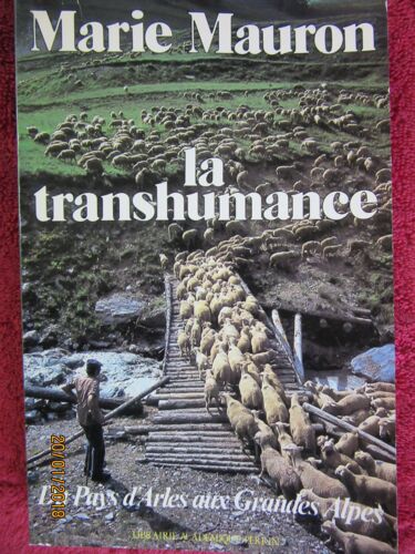 La Transhumance Du Pays Darles Aux Grandes Alpes