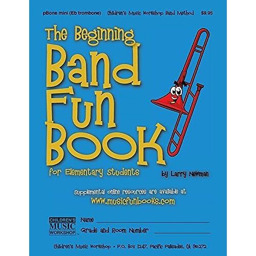 The Beginning Band Fun Book (Mini Pbone): For Elementary Students