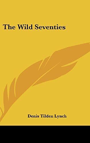 The Wild Seventies