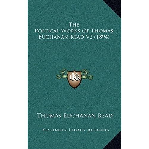 The Poetical Works Of Thomas Buchanan Read V2 (1894)
