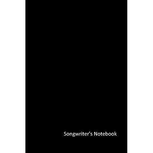 Songwriter's Notebook: Songwriting Music Sheets For Beginner And Advanced Composers