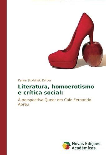 Literatura, Homoerotismo E Crítica Social: