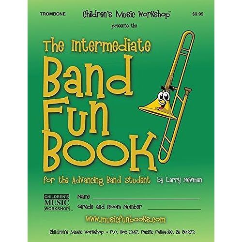 The Intermediate Band Fun Book (Trombone): For The Advancing Band Student