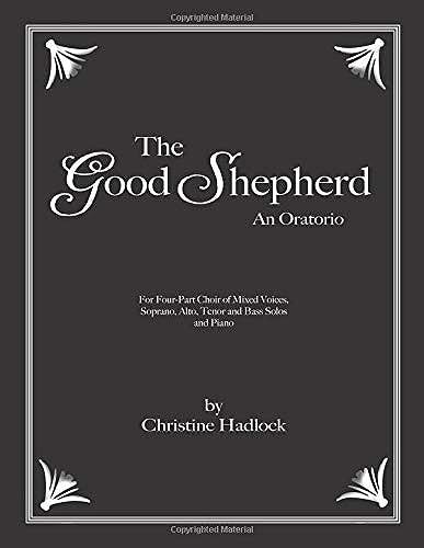 The Good Shepherd: An Oratorio