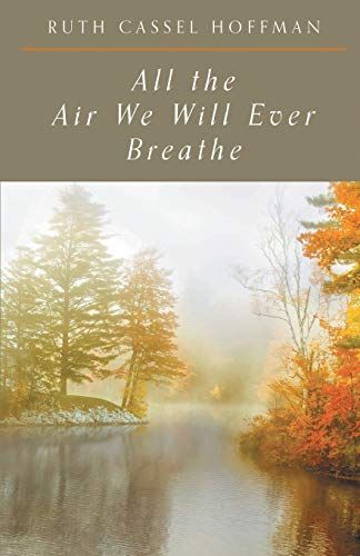 All The Air We Will Ever Breathe