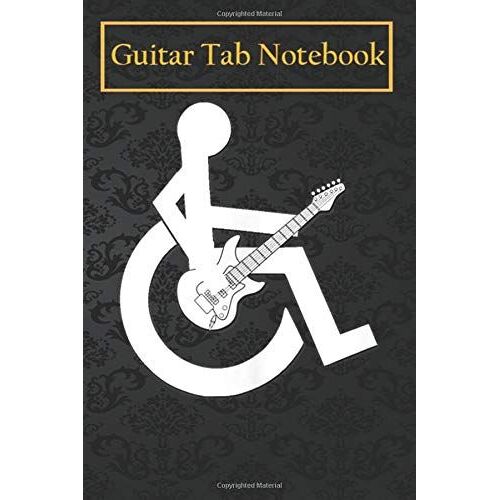 Guitar Notebook Journal: Wheelchair Guitar Player 105 Pages Blank Sheet Music For Guitar With Chord Boxes, Staff, Tab And Lyric