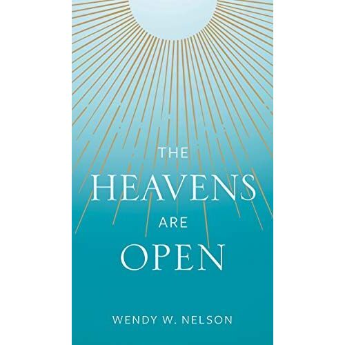 The Heavens Are Open