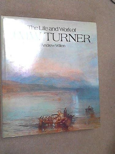 Life And Work Of J.M.W. Turner