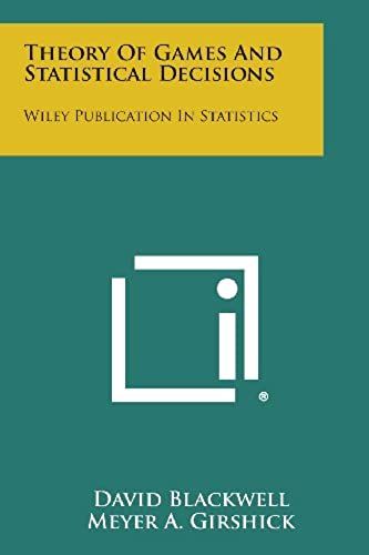 Theory Of Games And Statistical Decisions: Wiley Publication In Statistics