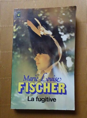 La Fugitive, Marie-Louise Fischer, 1980