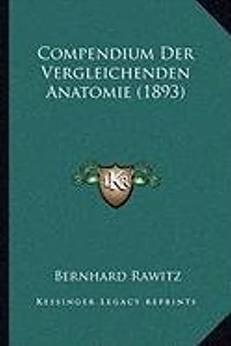 Compendium Der Vergleichenden Anatomie (1893)