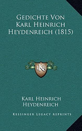 Gedichte Von Karl Heinrich Heydenreich (1815)