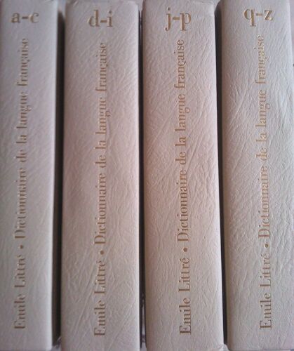 Dictionnaire Littré + Dictionnaire Robert, 11 Volumes. Le Robert, Dictionnaire Alphabetique Et Analogique De La Langue Française + Le Littré, Dictionnaire De La Langue Française.